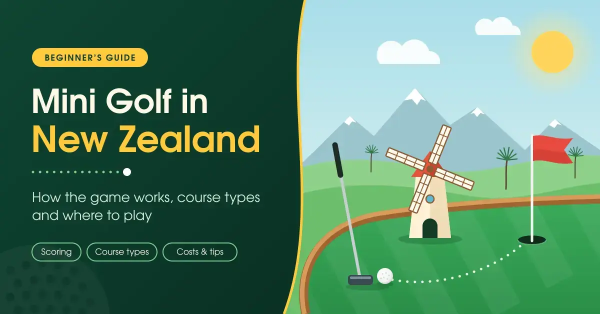 Illustrated mini golf hole with a putter, golf ball, windmill obstacle and red flag set against green hills and snow-capped mountains, beside the title "Mini Golf in New Zealand: How the game works, course types and where to play".
