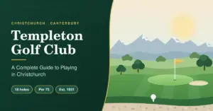 Illustrated featured image for a guide to Templeton Golf Club in Christchurch, showing a rolling parkland fairway with mature trees, a flagged putting green, a sand bunker and a shingle bank beneath the snow-capped Southern Alps, beside the title and the facts 18 holes, Par 73 and Est. 1931.